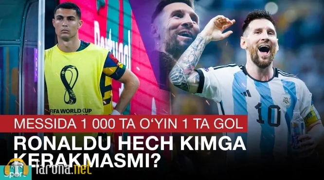 Qatar-2022: Messida 1 000 ta o‘yin 1 ta gol, Ronaldu hech kimga kerakmasmi?